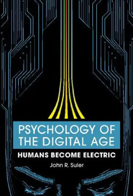 Psychology of the Digital Age (English, John R. Suler)