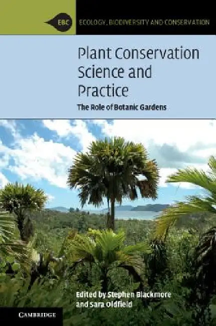 Plant Conservation Science and Practice (English, Stephen Blackmore | Sara Oldfield)