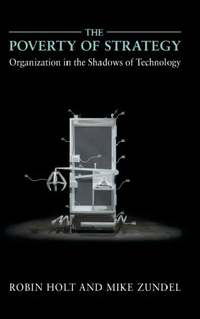The Poverty of Strategy (English, Robin Holt | Mike Zundel)