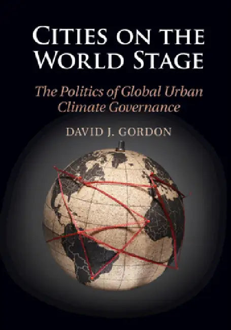 Cities on the World Stage (English, David J. Gordon)