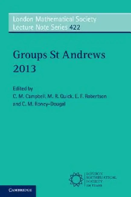 Groups St Andrews 2013 (English, C. M. Campbell | M. R. Quick | E. F. Robertson)