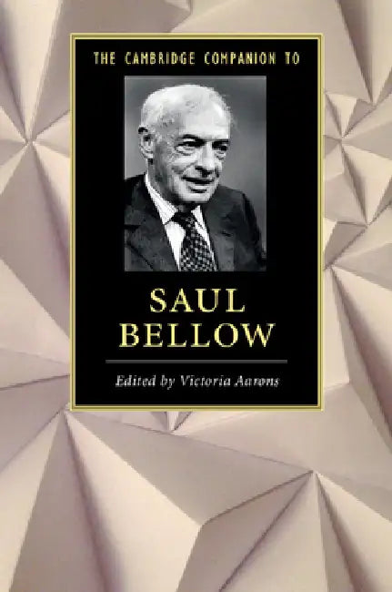 The Cambridge Companion to Saul Bellow (English, Victoria Aarons)