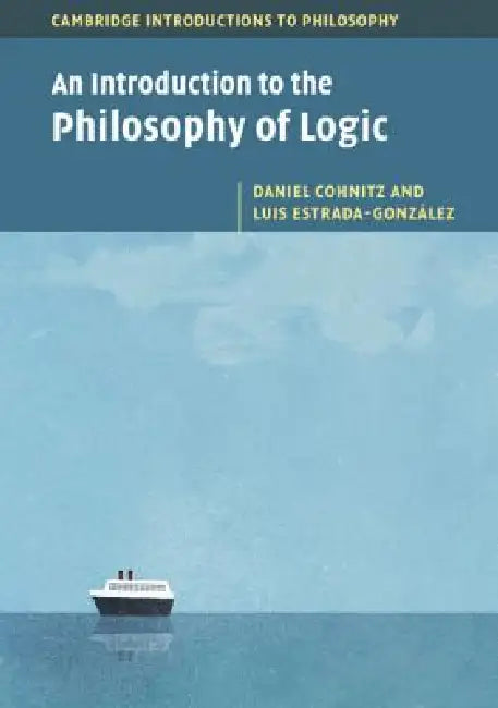 An Introduction to the Philosophy of Logic (English, Daniel Cohnitz | Luis Estrada-González)