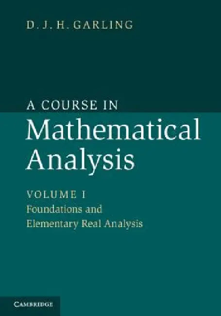 A Course in Mathematical Analysis (English, D. J. H. Garling)