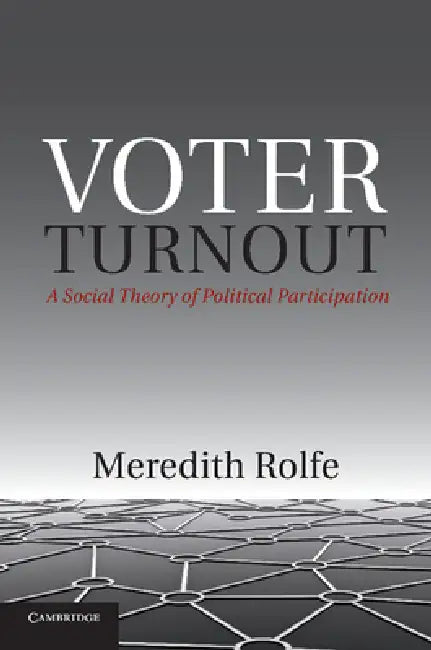 Voter Turnout (English, Meredith Rolfe)