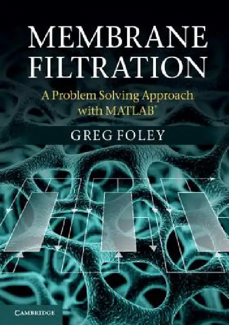 Membrane Filtration (English, Greg Foley)