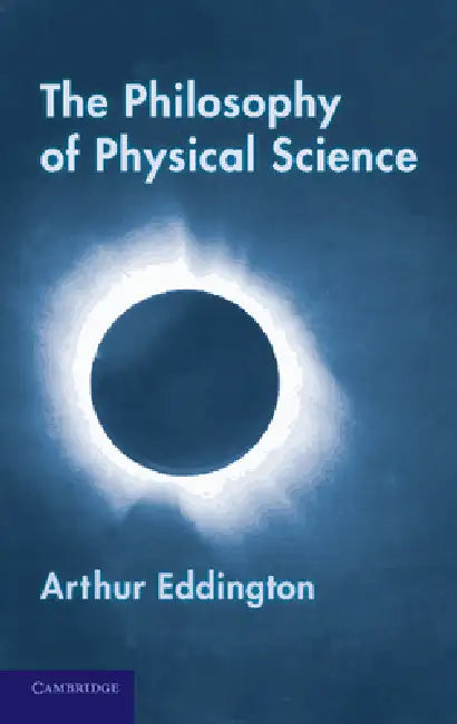 The Philosophy of Physical Science (English, Arthur Eddington)