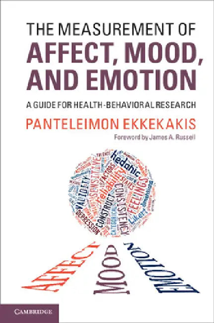 The Measurement of Affect, Mood, and Emotion (English, Panteleimon Ekkekakis | James A. Russell)