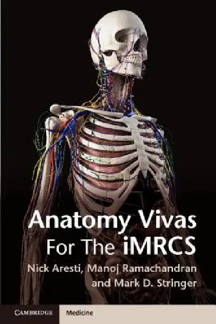 Anatomy Vivas for the Intercollegiate Mrcs (English, Nick Aresti | Manoj Ramachandran | Mark Stringer)