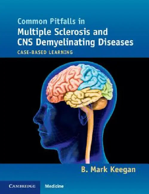 Common Pitfalls in Multiple Sclerosis and CNS Demyelinating Diseases (English, B. Mark Keegan)