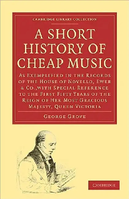 A Short History of Cheap Music (English, George Grove)