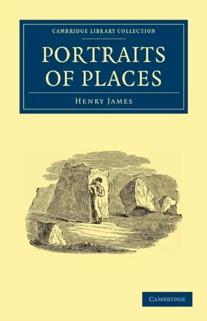 Portraits of Places (English, Jr. James Henry)