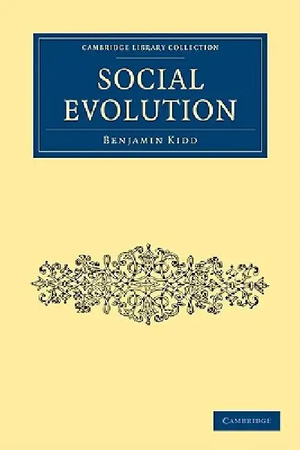 Social Evolution (English, Benjamin Kidd)