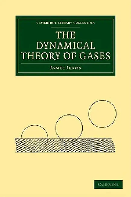 The Dynamical Theory of Gases (English, James Jeans | Jeans James)