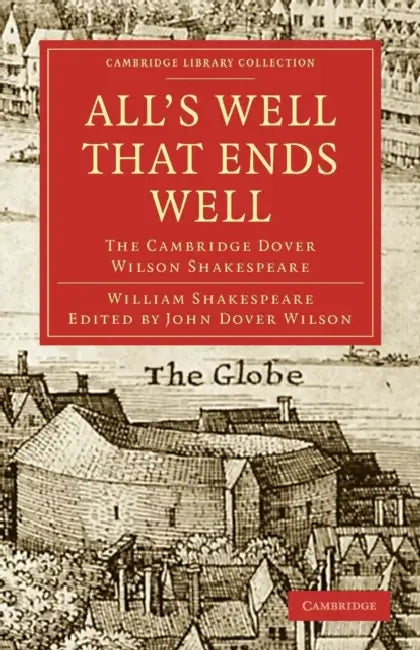 All's Well that Ends Well (English, William Shakespeare | John Dover Wilson)