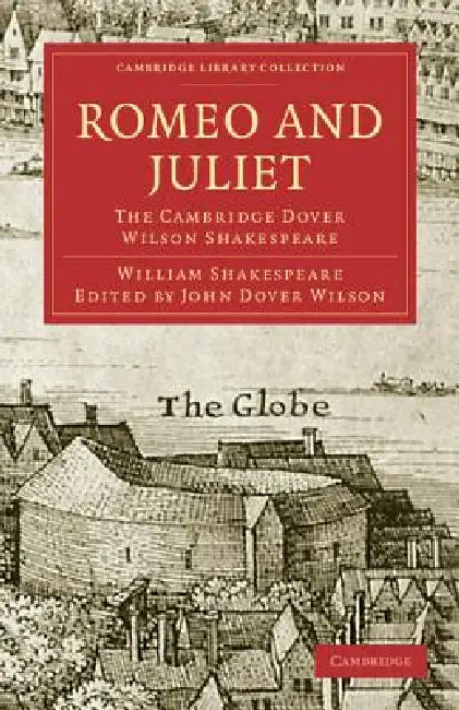 Romeo and Juliet (English, William Shakespeare | John Dover Wilson | Dover Wilson John)