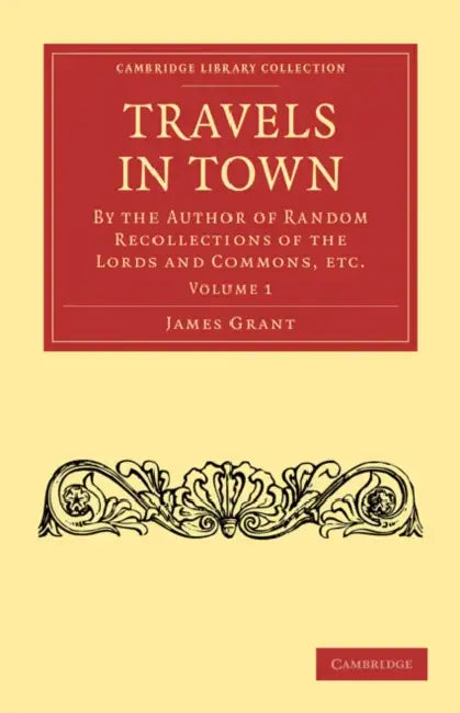 Travels in Town (English, James Grant | Grant James)