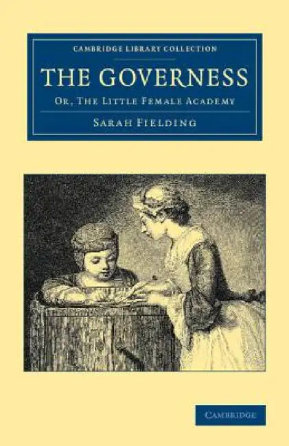 The Governess (English, Sarah Fielding)