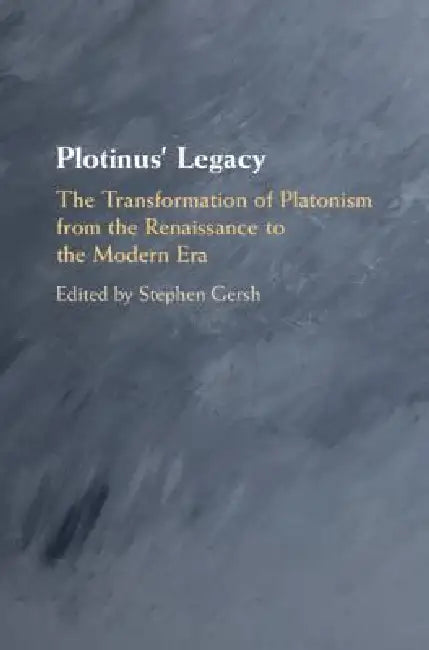 Plotinus' Legacy (English, Stephen Gersh)