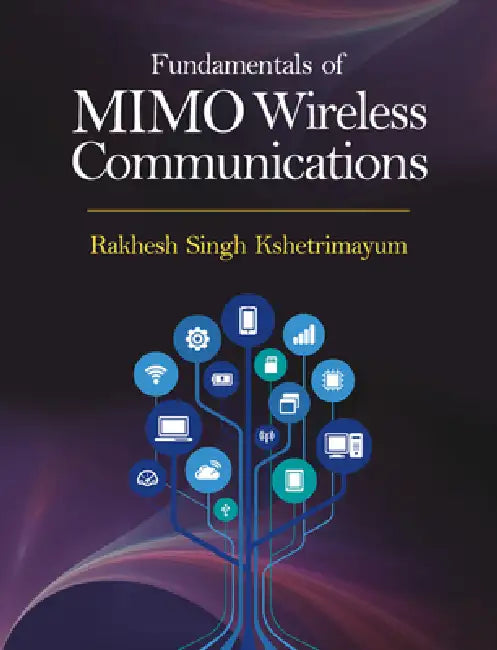 Fundamentals of Mimo Wireless Communications (English, Rakhesh Singh Kshetrimayum)