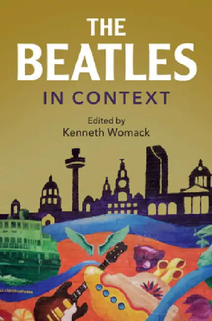 The Beatles in Context (English, Kenneth Womack)