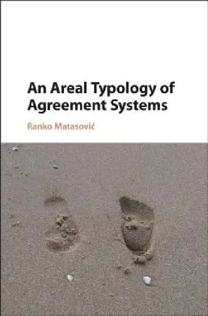 An Areal Typology of Agreement Systems (English, Ranko Matasovic)