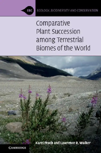 Comparative Plant Succession Among Terrestrial Biomes of the World (English, Karel Prach | Lawrence R. Walker)