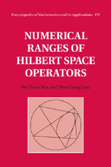 Numerical Ranges of Hilbert Space Operators (English, Hwa-Long Gau | Pei Yuan Wu)