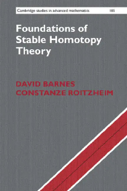 Foundations of Stable Homotopy Theory (English, David Barnes | Constanze Roitzheim)