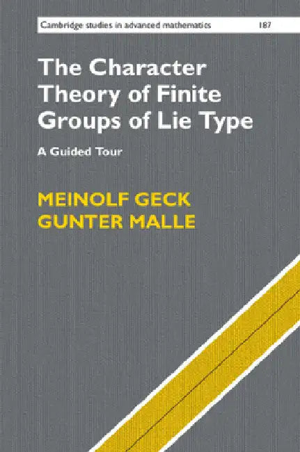 The Character Theory of Finite Groups of Lie Type (English, Meinolf Geck | Gunter Malle)