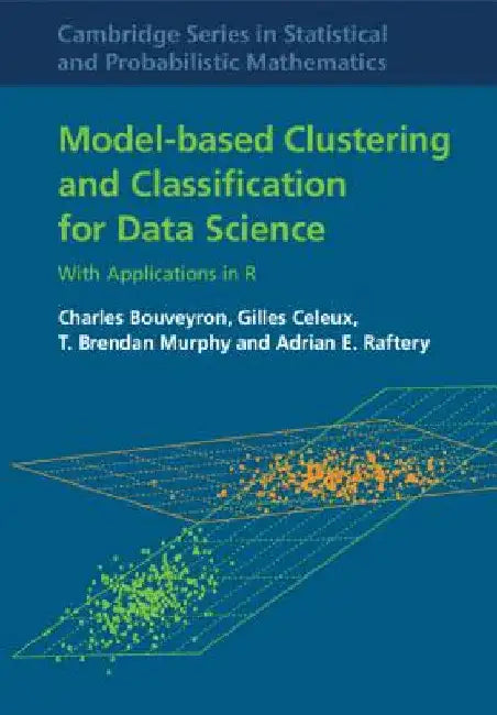 Model-based Clustering and Classification for Data Science (English, Charles Bouveyron | Gilles Celeux | T. Brendan Murphy)