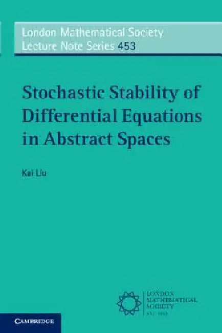 Stochastic Stability of Differential Equations in Abstract Spaces (English, Kai Liu)