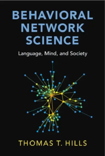 Behavioral Network Science (English, Thomas T. Hills)