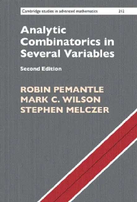Analytic Combinatorics in Several Variables (English, Robin Pemantle | Mark C. Wilson | Stephen Melczer)