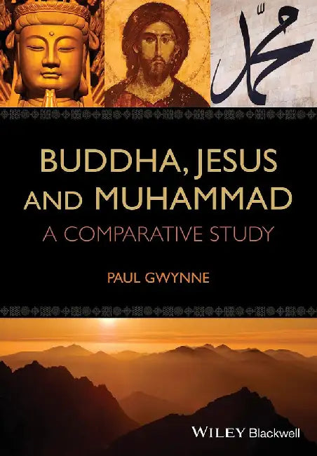 Buddha, Jesus And Muhammad (English, Paul Gwynne)