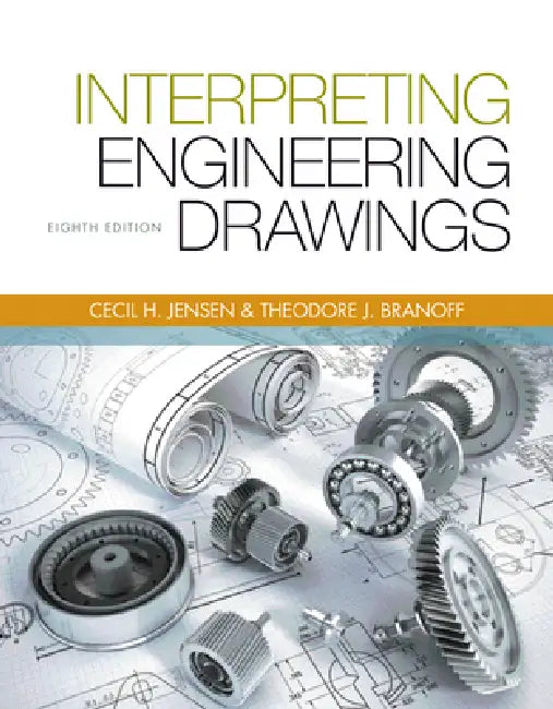 Interpreting Engineering Drawings (English, Ted Branoff)