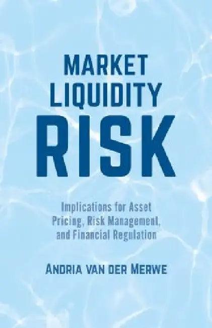 Market Liquidity Risk (English, Andria Van Der Merwe)