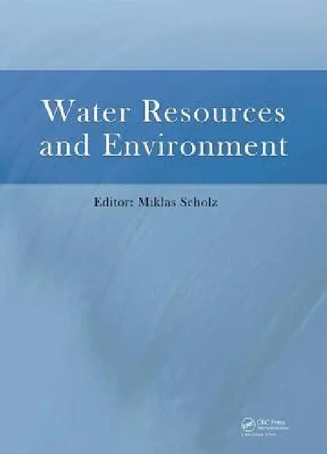 Water Resources and Environment (English, Scholz Miklas)