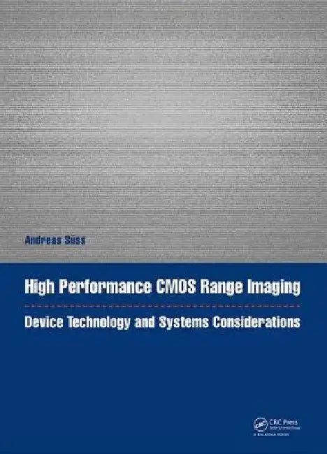High Performance CMOS Range Imaging (English, Andreas Süss)