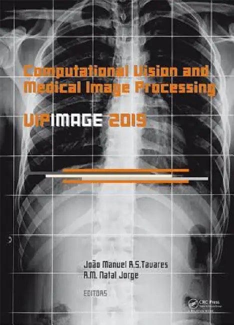 Computational Vision and Medical Image Processing V (English, Joao Tavares | R. M. Natal Jorge)