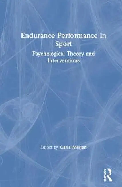 Endurance Performance in Sport (English, Carla Meijen)