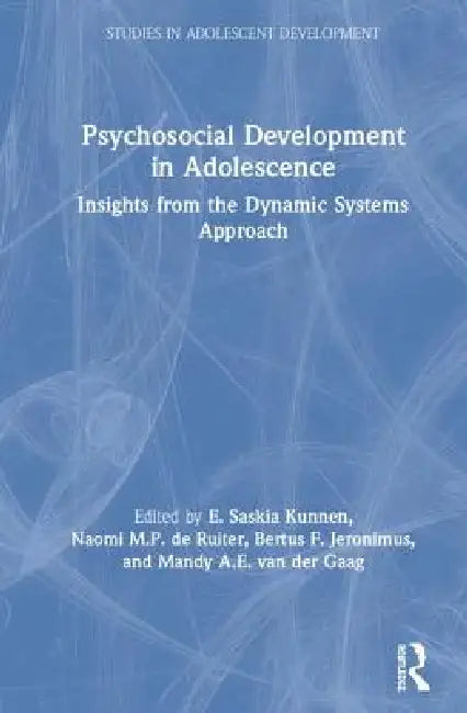 Psychosocial Development in Adolescence (English, E. Saskia Kunnen | Naomi M. P. Ruiter | Bertus F. Jeronimus)