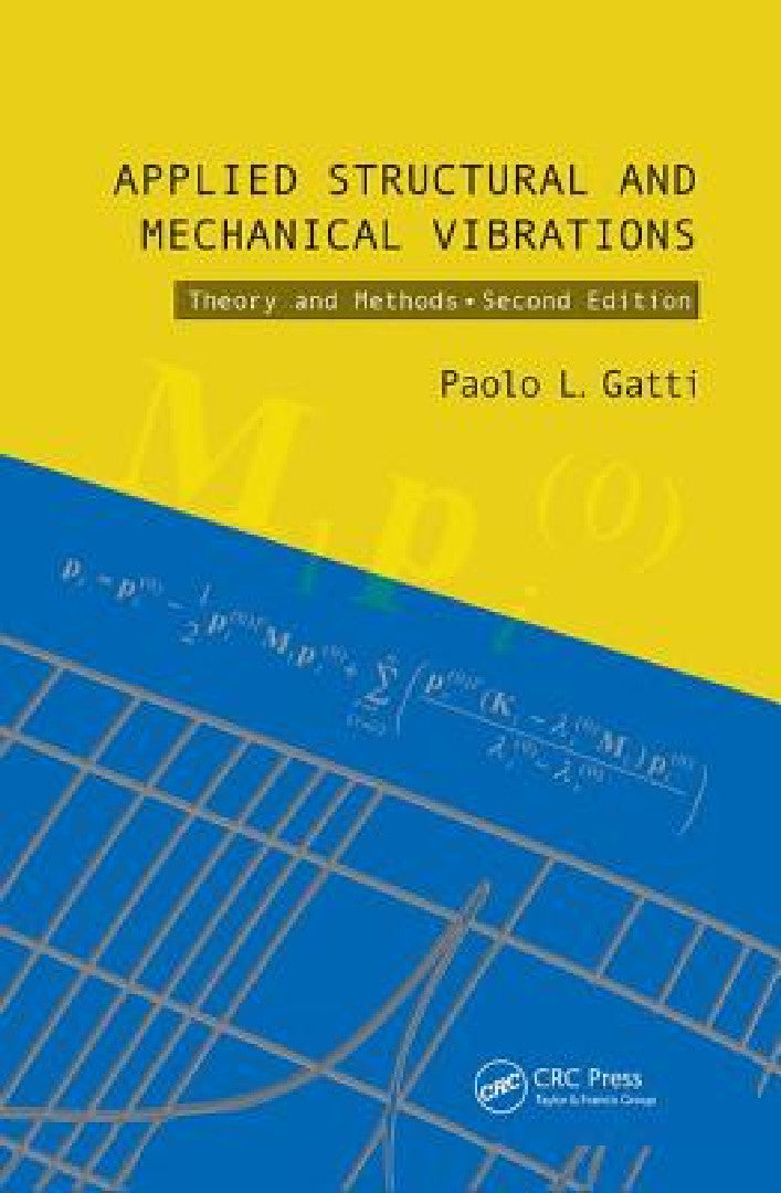 Applied Structural and Mechanical Vibrations (English, Paolo L. Gatti)