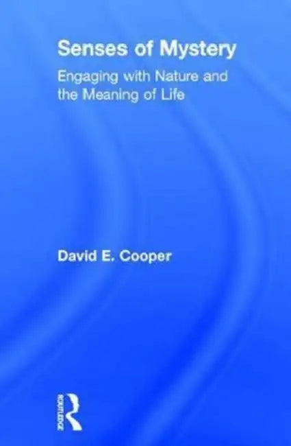 Senses of Mystery (English, David E. Cooper)