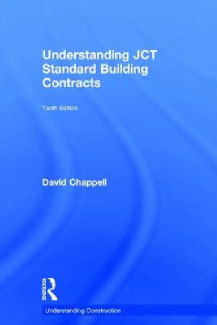 Understanding Jct Standard Building Contracts (English, David Chappell)