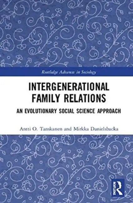 Intergenerational Family Relations (English, Antti O. Tanskanen | Mirkka Danielsbacka)