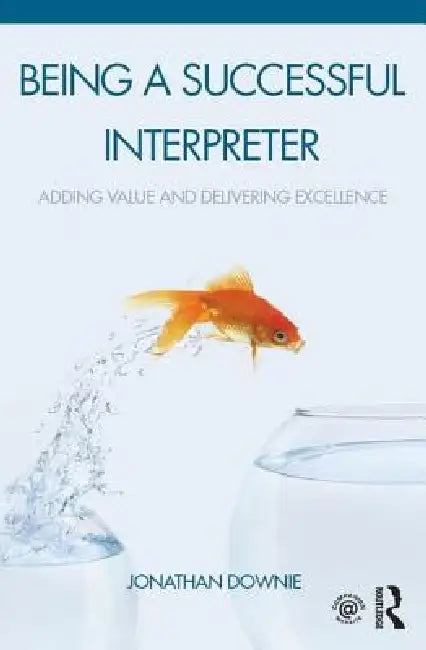 Being a Successful Interpreter (English, Jonathan Downie)