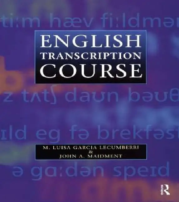 English Transcription Course (English, Maria Lecumberri | J. A. Maidment)