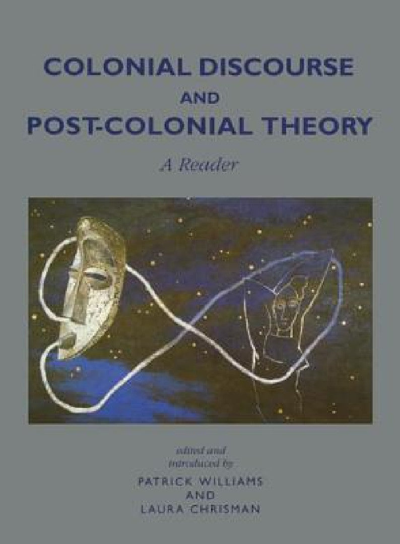 Colonial Discourse and Post-Colonial Theory (English, Patrick Williams | Laura Chrisman)