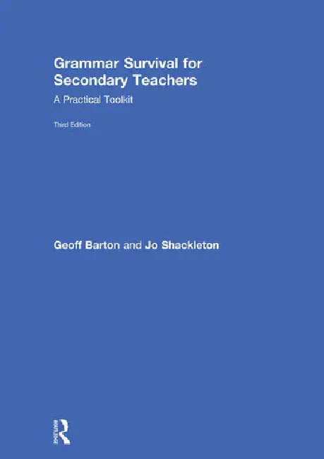 Grammar Survival for Secondary Teachers (English, Barton Geoff | Jo Shackleton)
